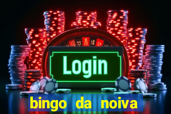 bingo da noiva para imprimir